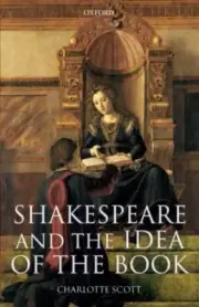 Shakespeare and the Idea of th, Hardcover by Scott, Charlotte, Brand New, Fre...