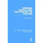 VIRGINIA WOOLF AND THE POETRY OF FICTION