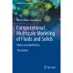 Computational Multiscale Modeling of Fluids and Solids: Theory and Applications