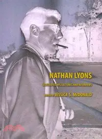 在飛比找三民網路書店優惠-Nathan Lyons—Selected Essays, 