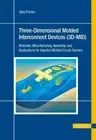 Jörg Franke Three-Dimensional Molded Interconnect Devices (3D-MID) (Hardback)