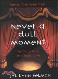 在飛比找三民網路書店優惠-Never a Dull Moment ― Teaching