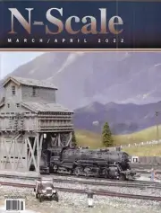 N Scale Magazine 2 2022 Lewiston Tasman's Layout Rubber Molds Calabash Carolina