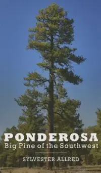 在飛比找博客來優惠-Ponderosa: Big Pine of the Sou