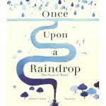 ONCE UPON A RAINDROP THE STORY WATER｜英文繪本故事書 (SDGS：乾淨水