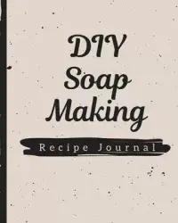 在飛比找博客來優惠-DIY Soap Making Recipe Journal