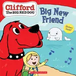 CLIFFORD THE BIG RED DOG STORYBOOK BIG NEW FRIEND/ MEREDITH RUSU 文鶴書店 CRANE PUBLISHING