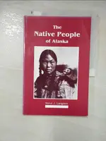 【書寶二手書T1／歷史_I53】THE NATIVE PEOPLE OF ALASKA_LANGDON, STEVE J.