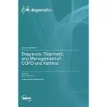 DIAGNOSIS, TREATMENT, AND MANAGEMENT OF COPD AND ASTHMA