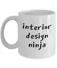 Funny Interior Designer Gift Interior Designer Coffee Mug Interior Design Ninja