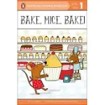 BAKE, MICE, BAKE!