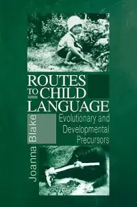 在飛比找博客來優惠-Routes to Child Language: Evol