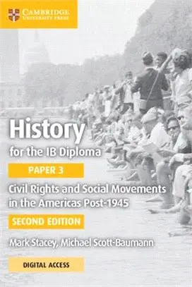 History for the Ib Diploma, Paper 3 - Civil Rights and Social Movements in the Americas, Post 1945 + Cambridge Elevate