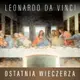 【有聲書】Leonardo da Vinci. Ostatnia Wieczerza. Historia arcydzieła