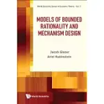 MODELS OF BOUNDED RATIONALITY AND MECHANISM DESIGN