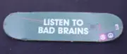 Rare New Element Listen To Bad Brains Skateboard Deck 8.25" x 31.933"