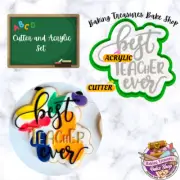 Best Teacher Ever Cookie Cutter & Acrylic Debosser#2