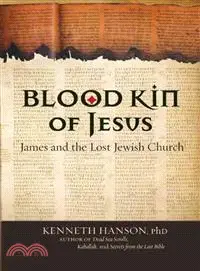 在飛比找三民網路書店優惠-Blood Kin of Jesus: James and 