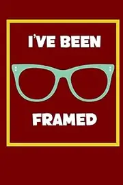 I’ve Been Framed: A 120 pages daily expense tracker for your favorite eye care practitioner