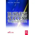 BUSINESS SUCCESS THROUGH SERVICE EXCELLENCE