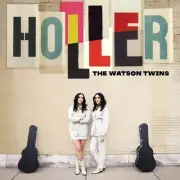 The Watson Twins - Holler [New Vinyl LP]