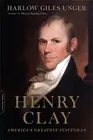 Harlow Giles Unger Henry Clay (Paperback)