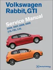 Volkswagen Rabbit, GTI (A5) Service Manual 2006-2009 2.0L FSI 2.5L