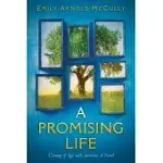 A PROMISING LIFE: COMING OF AGE WITH AMERICA