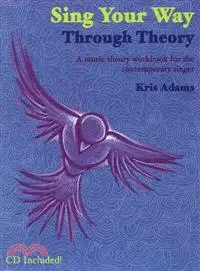 Sing Your Way Through Theory ─ A Music Theory Workbook for the Contemporary Singer