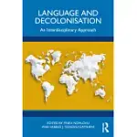 LANGUAGE AND DECOLONISATION: AN INTERDISCIPLINARY APPROACH