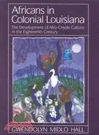 在飛比找三民網路書店優惠-Africans in Colonial Louisiana
