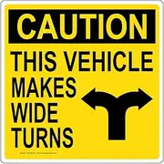 ComplianceSigns.com This Vehicle Makes Wide Turns Reflective Label Decal, 12x12 inch Vinyl for Transportation