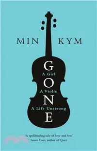 在飛比找三民網路書店優惠-Gone: A Girl, a Violin, a Life