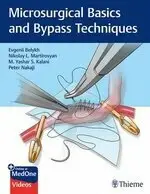 MICROSURGICAL BASICS AND BYPASS TECHNIQUES EVGENII BELYKH THIEME