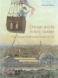 在飛比找三民網路書店優惠-Chicago and Its Botanic Garden