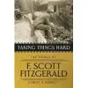 Taking Things Hard: The Trials of F. Scott Fitzgerald