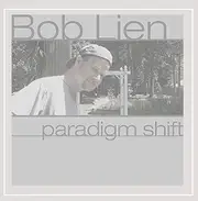 Paradigm Shift -Bob Lien CD