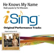 He Knows My Name - The Whisnants - Accompaniment Track