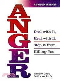 在飛比找三民網路書店優惠-Anger: Deal With It, Heal With