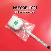 Quick Start Stop Button for PRECOR 100i Elliptical Trainer Membrane Keyboard