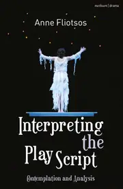 Interpreting the Play Script: Contemplation and Analysis