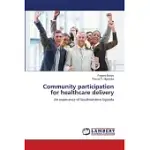 COMMUNITY PARTICIPATION FOR HEALTHCARE DELIVERY