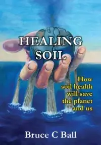 在飛比找博客來優惠-Healing soil: How soil health 