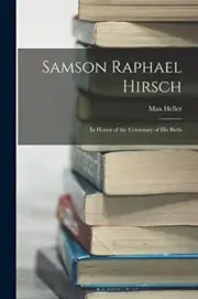 Max - Samson Raphael Hirsch In Honor of the Centenary of His Birth - - S555z
