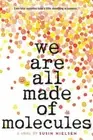 We Are All Made of Molecules by Susin Nielsen: New