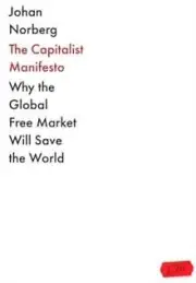 The Capitalist Manifesto by Johan Norberg 9781838957926 NEW