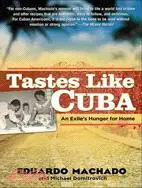 在飛比找三民網路書店優惠-Tastes Like Cuba ─ An Exile's 