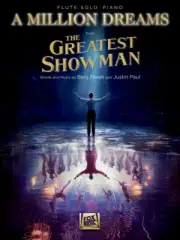 A Million Dreams from The Greatest Showman Flute with Piano Accomp 000299499
