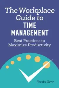 在飛比找博客來優惠-The Workplace Guide to Time Ma