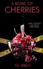 A Bowl of Cherries: A short story collection by Effie Merryl Paperback Book